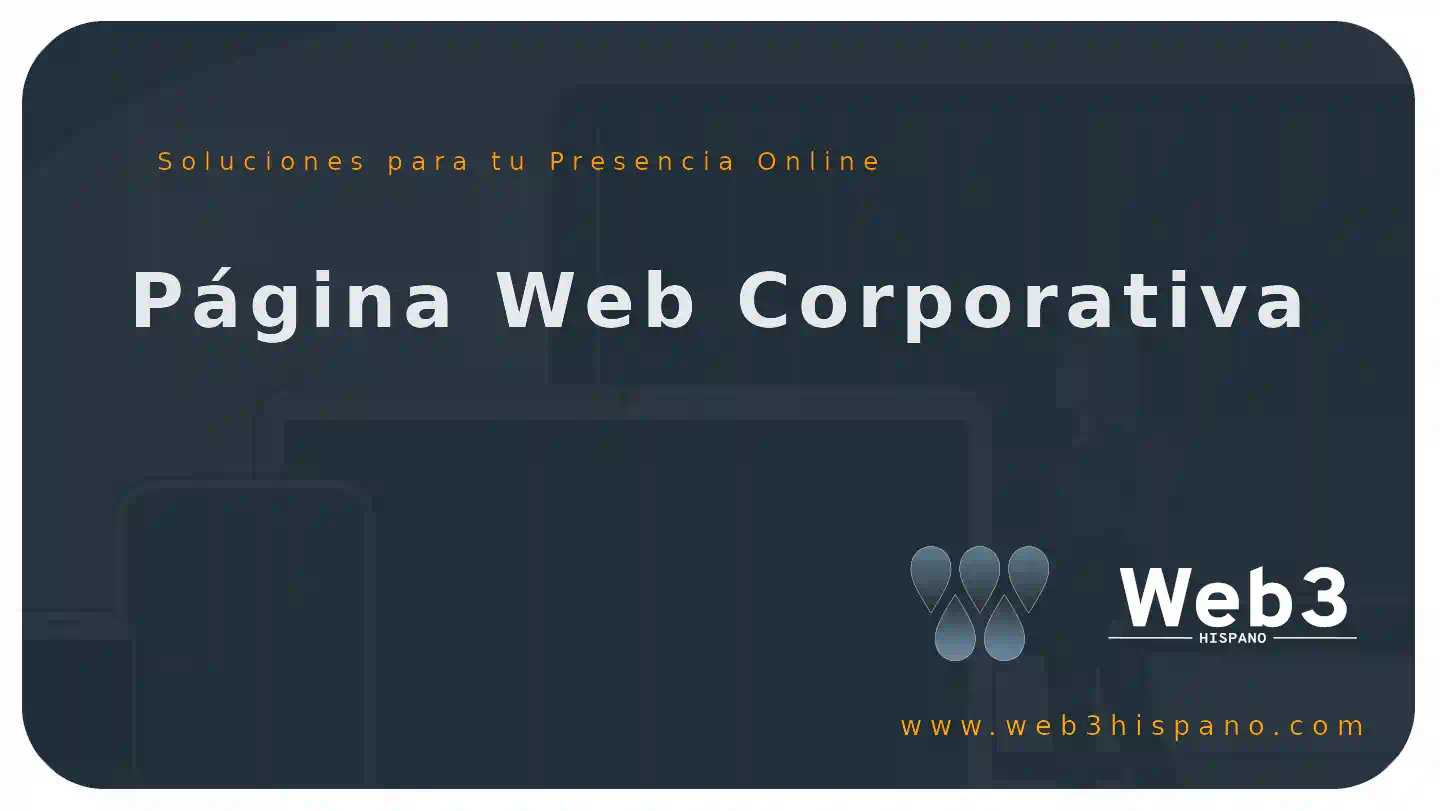 Diseño Página Web Corporativa | Web3 Hispano